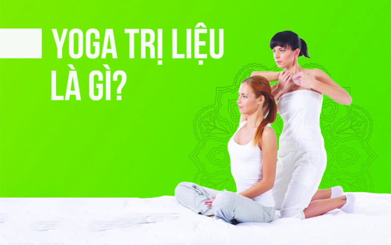 Yoga trị liệu - Cách "tạm biệt" những cơn đau nhức xương khớp, cổ vai gáy không cần dùng thuốc tây